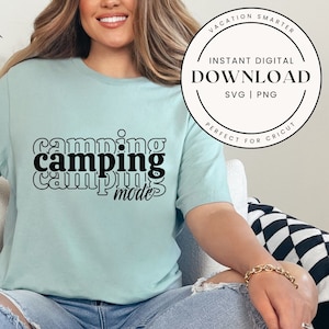 Camping Mode SVG PNG | Campfire Shirt Design | Outdoor Adventure Cut File | Cricut Silhouette Clipart | Digital Download