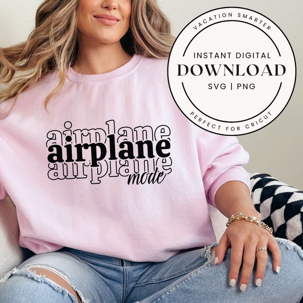 Airplane Mode SVG and PNG Files, Travel Lover Shirt, Globetrotter, Wanderlust, World Traveler Design, Frequent Flyer, Pilot, Stewardess