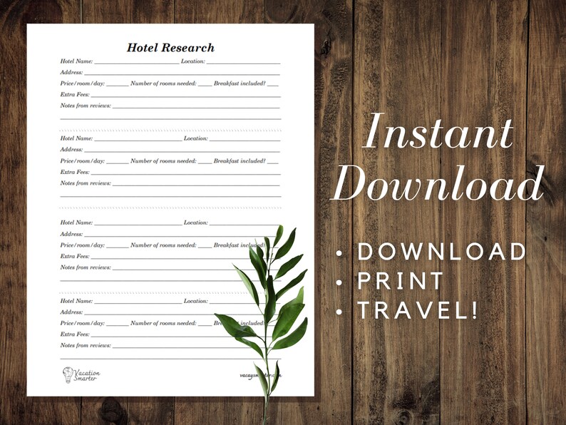 May include: Printable hotel research checklist with four sections for hotel name, address, price per room per day, number of rooms needed, breakfast included, and notes from reviews. The text "Instant Download" and "Download, Print, Travel!" is also included on the page.
