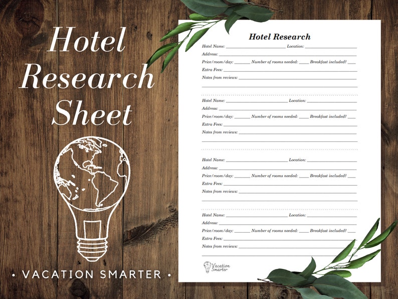 May include: A printable hotel research sheet with four sections for recording hotel name, address, price per room per day, extra fees, number of rooms needed, whether breakfast is included, and notes from reviews. The sheet is on a white background with a light brown wood background.