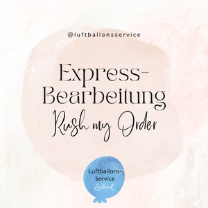 Könnte beinhalten: Ein rosa Aquarellhintergrund mit dem Text "Express-Bearbeitung Rush my Order" in Schwarz. Der Text "@luftballonssservice" befindet sich oben im Bild. Ein blauer Kreis mit dem Text "Luftballons-Service Lübeck" befindet sich unten im Bild.