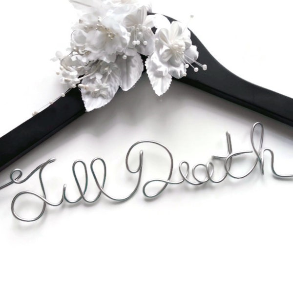 Goth Bride Wedding Gown Hanger with Silk Flowers - Till Death