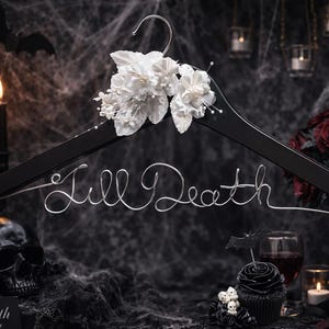 Goth Bride Wedding Gown Hanger with Silk Flowers - Till Death