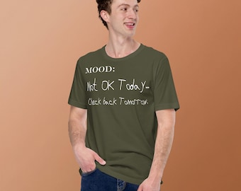 Not OK Today Shirt | Funny Mental Health Awareness Tee