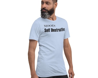 Self Destructive Shirt | Funny Dark Humor Tee | Emotional Support Gear | Sarcastic Shirt | Introvert Gift