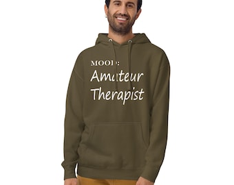 Amateur Therapist Hoodie | Funny Listener Emotional Support Apparel