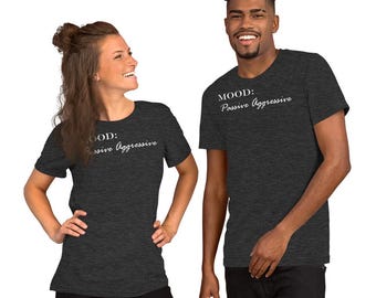 Passive Aggressive Shirt | Sarcastic Introvert Humor Tee