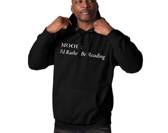 I'd Rather Be Reading Hoodie | Book Lover, Bibliophile Apparel