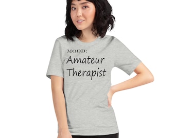 Amateur Therapist Shirt | Funny Listener Tee, Mental Health Apparel