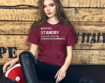 Standby Overthinking Shirt | Funny Anxiety Tee, Introvert Humor, Sarcastic Apparel