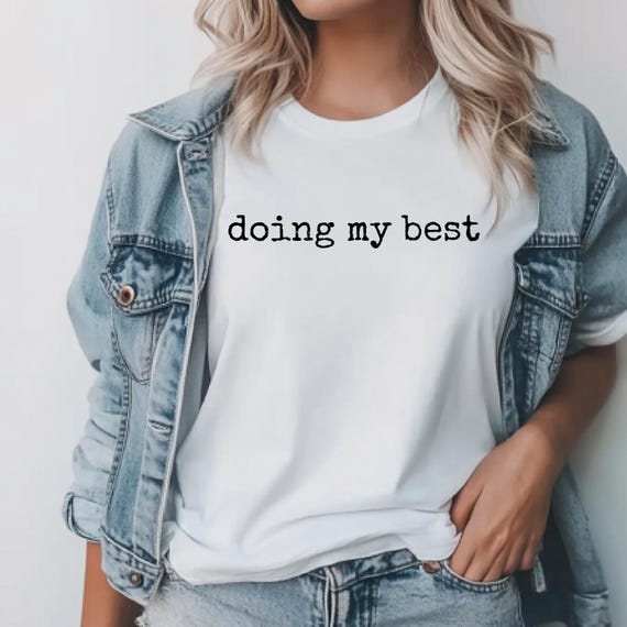 Doing my best shirt, Minimalist comfort colors t shirt, Mental health quote tee, Burnout aesthetic shirt, Casual everyday graphic tee