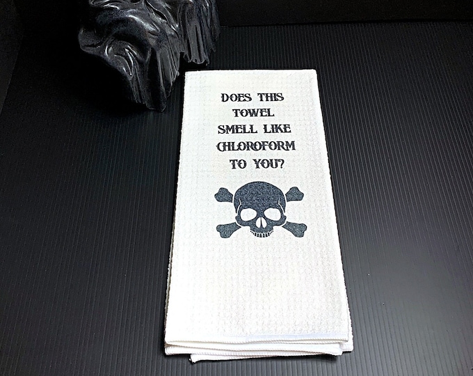 Humorous Kitchen Towel, Dark Humor, Gothic Decor, Horror Tea Towel, Halloween decor, Spooky Decor