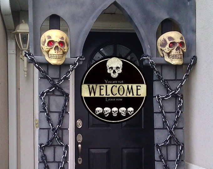 You are not welcome Door Sign, Wood Sign, Halloween Door Decor, Round Wood Halloween Sign