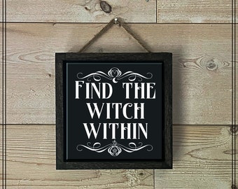 Find the Witch Within Witch Decor, Gothic Artwork, Halloween Decor, Wiccan Decor, Black Tile Print, Gothic Wall Art