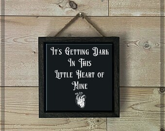 Its Getting Dark in this Heart of Mine Gothic Decor, Gothic Artwork, Halloween Decor, Dark Humor, Black Tile Print, Gothic Wall Art