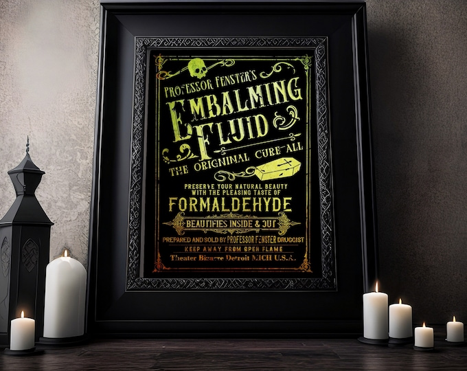 Embalming Fluid Advertisment Sign, Gothic Home Decor, Funeral artwork, Halloween sign, Formaldehyde,