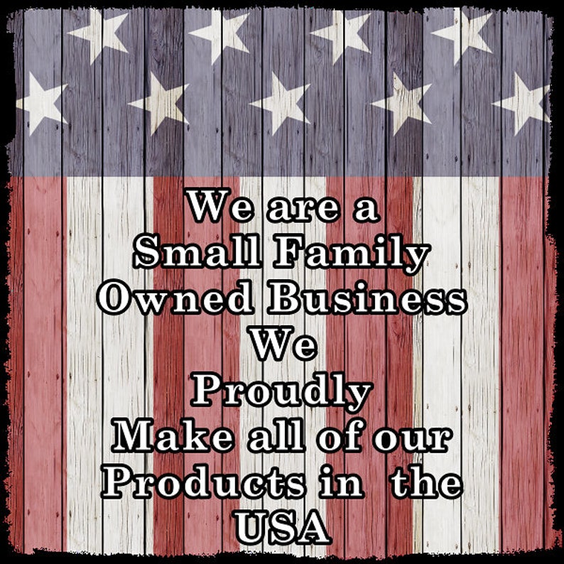 Pode incluir: Um fundo de bandeira americana vermelho, branco e azul com o texto "We are a Small Family Owned Business We Proudly Make all of our Products in the USA".