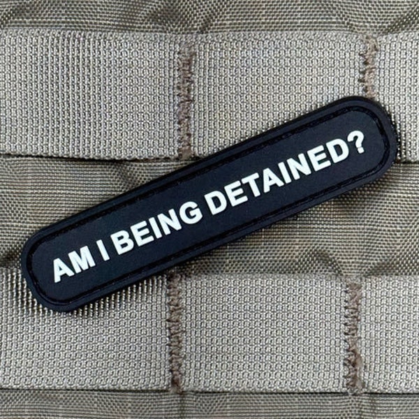 VLMS- Am I Being Detained PVC Morale Patch