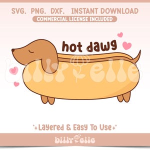 May include: A digital illustration of a brown dachshund dog shaped like a hot dog with the text "hot dawg" above it. There are pink hearts around the dog.