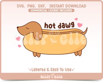 Cute Hot Dawg Dachshund SVG - Cute dog sticker PNG - Layered Cricut File - Download Easy SVG - Dog parent sticker - Pet parent - Dachshund