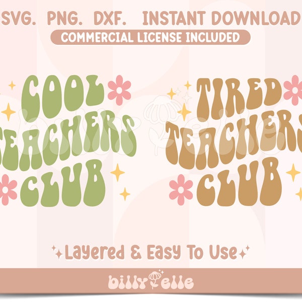 Cool Teachers Club - Tired Teachers Club SVG Bundle - Groovy Sticker - Svg File for Cricut - Teacher's Day Bundle SVG