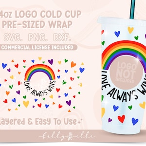 May include: A 24 ounce cold cup wrap design featuring a rainbow with the text "Love Always Wins" and hearts in various colors. The design is layered and easy to use. The logo is not included.