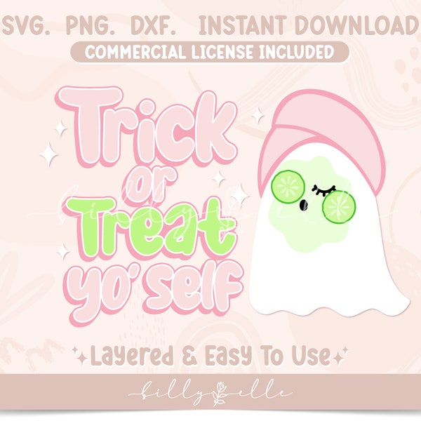 Trick or Treat Yo Self Cute Ghost SVG - Halloween Design - Aesthetic Stickers file for Cricut Silhouette - Spooky Season SVG - Self care