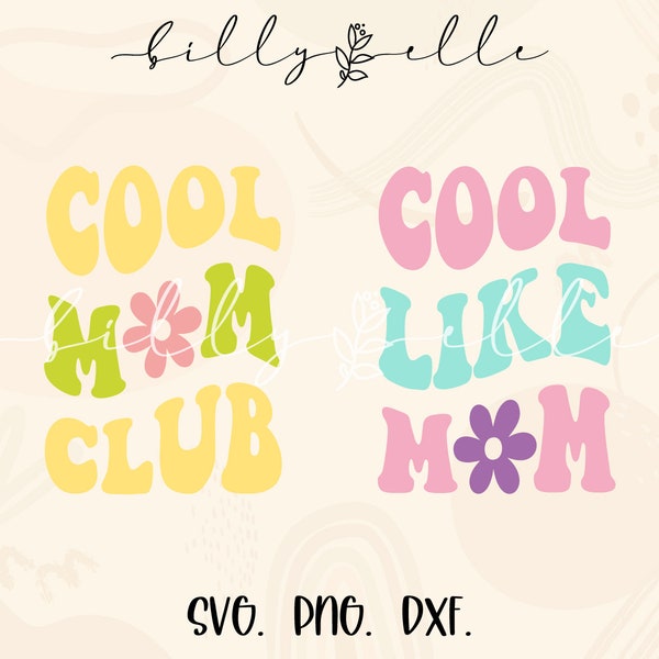 Cool Mom and Daughter SVG - Groovy Sticker - Svg File for Cricut - Monthers Day Bundle SVG - Mom matching SVG - Mothers day quotes - Libbey