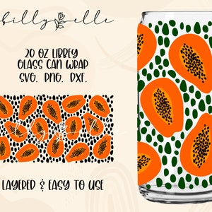 May include: A 20 ounce glass can wrap design featuring a repeating pattern of papaya slices with black seeds on a white background with green dots. The text "20 OZ LIBBEY GLASS CAN WRAP SVG. PNG. DXF. LAYERED & EASY TO USE" is printed below the design.