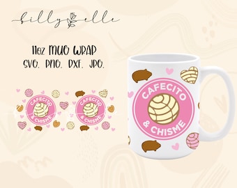 Cafecito & Chisme 11oz Mug - Mexican Pan Dulce Digital Download SVG Cricut - Silhouette - Conchas - Sublimation Mug Wrap