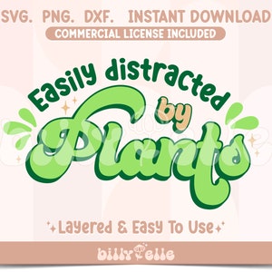 Leicht abgelenkt von Pflanzen - Plant Mom SVG - Retro Plant Eltern Aufkleber Download - SVG-Datei für Cricut - Pflanzenliebhaber - Niedliche Zitate PNG
