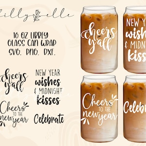 New Year Bundle Libbey Glass Can - Happy New Year 2022 Digital Download SVG Files For Cricut - Holidays 16oz Libbey Glass Stickers