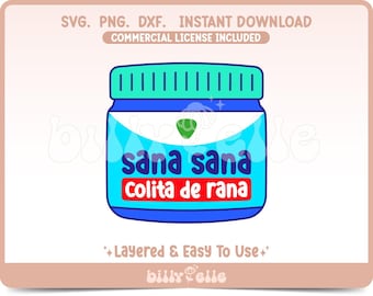 Sana Sana colita de rana SVG - Cultura mexicana png - Pegatina con frase del Día de la Madre - Mamá - Mamá Mexicana
