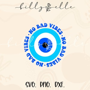 Evil Eye SVG - No bad vibes Sticker - Turkish Eye Stickers archivo para Cricut - Magic Eye Sticker SVG - Good Vibes Quote SVG