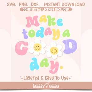 Machen Sie heute einen guten Tag - Motivation SVG - Kleinunternehmer Aufkleber Download - SVG-Datei für Cricut - Positive Vibes - Motivation PNG