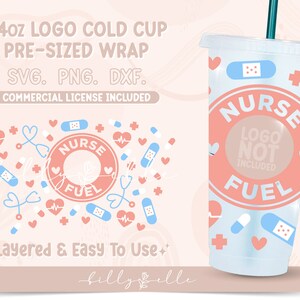 Nurse Fuel Cold Cup Venti - Medical Digital Download SVG Cricut - Silhouette - Nurse Doctor - Tumbler Wrap Template