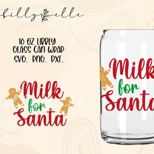Milk for Santa Libbey Glass Can Wrap - Digital Download SVG Files For Cricut - Christmas Cookies Wrap Template - 16oz Libbey Can Template