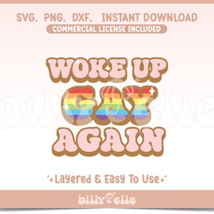 Aufgewacht Gay wieder SVG - Gay Pride Aufkleber PNG - Cricut Dateien - Download Easy SVG - Rainbow Queer SVG