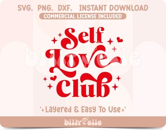 Self Love Club - Motivation SVG - Hearts Retro Groovy Sticker Download - Svg File for Cricut - Positive Quote - Mental Health PNG