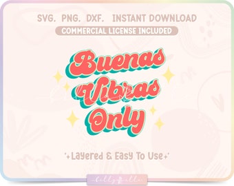 Buenas Vibras Only SVG - Good vibes Quotes - Silhouette Sticker - Ästhetische Sticker Datei für Cricut - Positive Quotes SVG - Vibes SVG