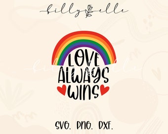 May include: A rainbow with the text "Love Always Wins" in black lettering and two red hearts on either side of the text.