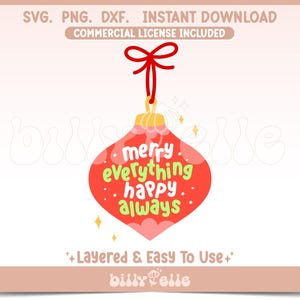 Merry Everything Happy Always SVG - kerststicker png - gelaagd Cricut-bestand - download Easy SVG - kerstversiering sticker svg