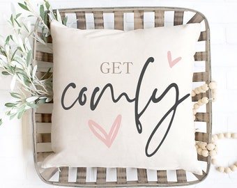 Get Comfy SVG, guest room sign, pillow svg, welcome svg, guest room decor, entryway decor svg