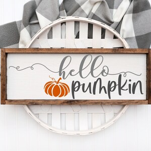 Hello Pumpkin Sign SVG, Farmhouse Sign svg, Pumpkin Svg, Hello Pumpkin PNG, Sign Making, Commercial Use Cut Files