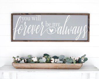 You Will Forever Be My Always SVG: Wedding Couples Bedroom Decor (Digital Download)