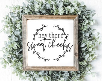 Download Hey Sweet Cheeks Svg Etsy