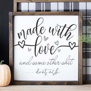 Made with Love und einige andere Shit SVG, Made with Love svg, lustige Strampler svg, Küche SVG, lustige Küche svg, Erwachsenen Humor svg