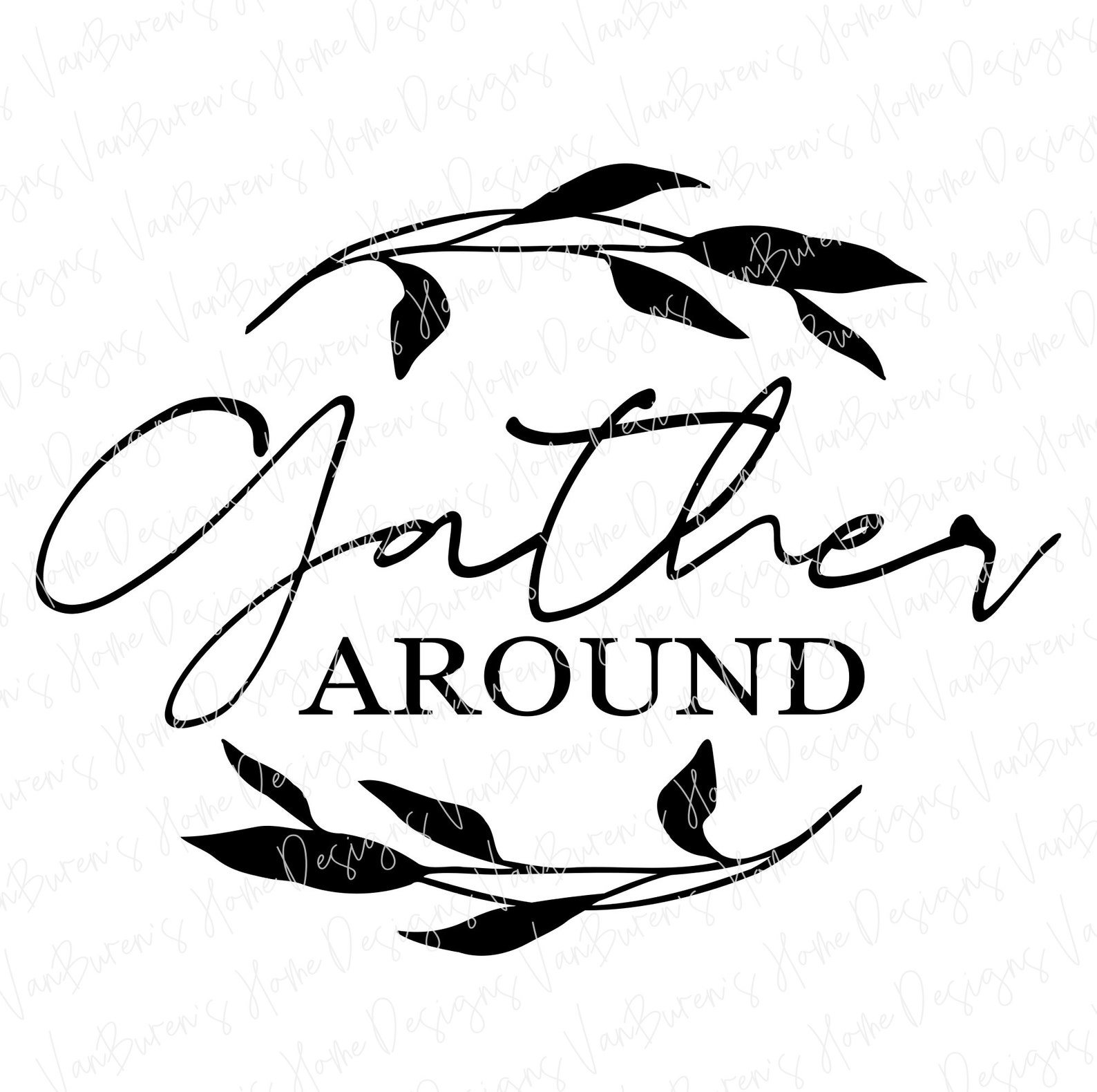 Gather Around SVG Gather Sign SVG Thanksgiving Sayings Svg Etsy