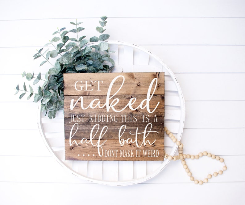 Get Naked Half Bath SVG, Get Naked svg, Bathroom Sign SVG, Powder Room svg, Half Bath Svg, png, eps, pdf, png image 5