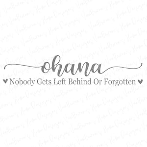 Ohana Means SVG, Familienschild SVG, Niemand wird zurückgelassen SVG, Hochzeit geschnitten, Hochzeit